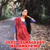 About Jyoti Jagmagavay Mahamaya Wo Song